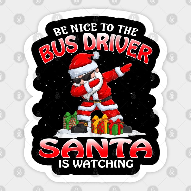 Be Nice To The Bus Driver Santa is Watching Sticker by intelus